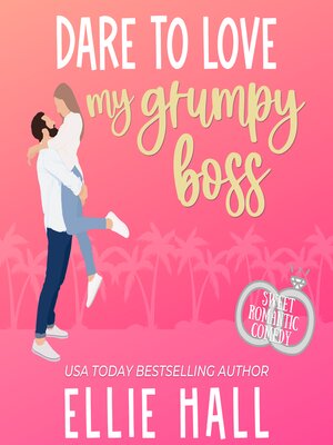 cover image of Dare to Love My Grumpy Boss: Sweet Romantic Comedy
